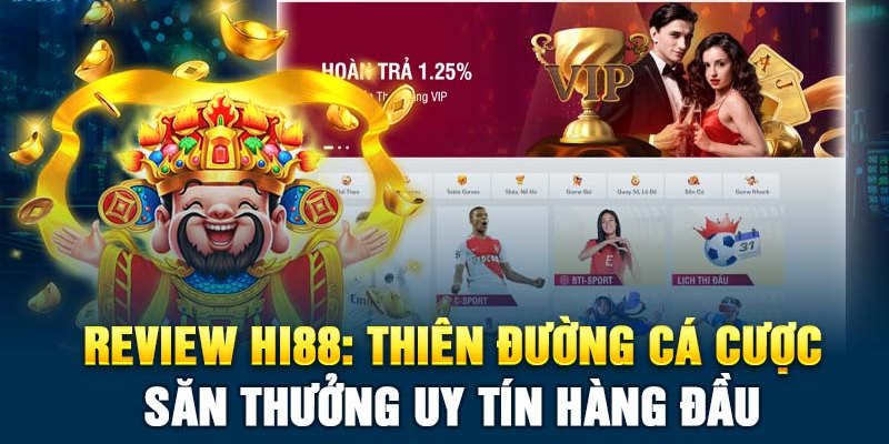 Hi88 là một trong những nhà cái uy tín cung cấp các dịch vụ cá cược trực tuyến top 1 