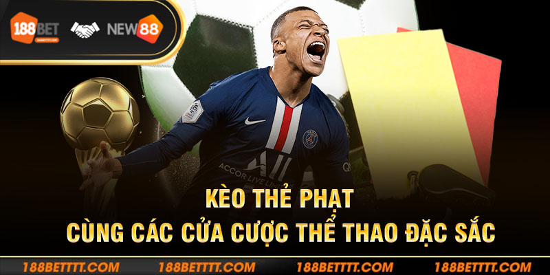 Kèo Thẻ Phạt 188bet